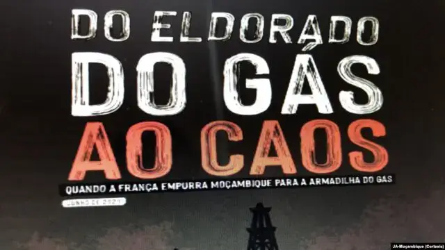 Ambientalistas exigem a retirada da França dos projetos de gás de Cabo Delgado